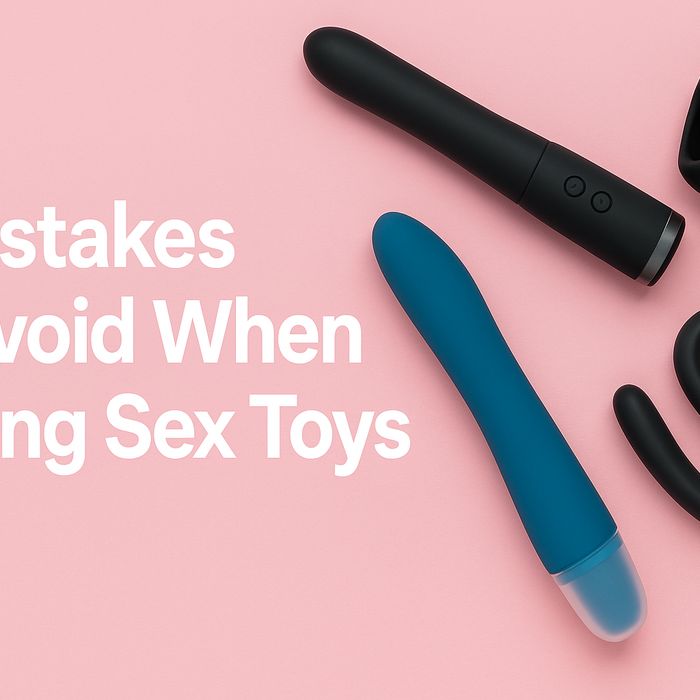 5 Mistakes to Avoid When Buying Sex Toys