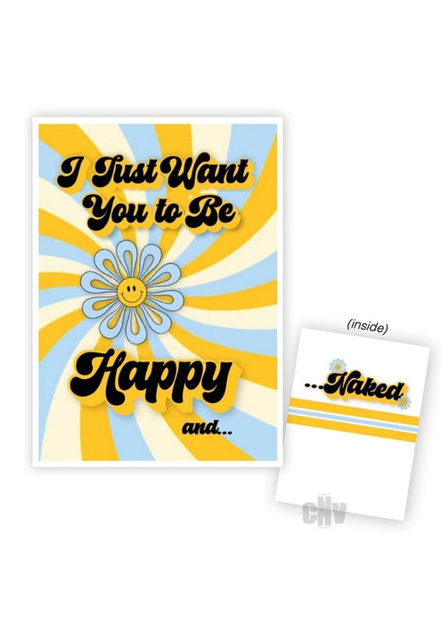 I Just Want You To Be Happy Card