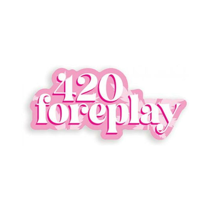 420 Foreplay 420 Sticker - Pack Of 3