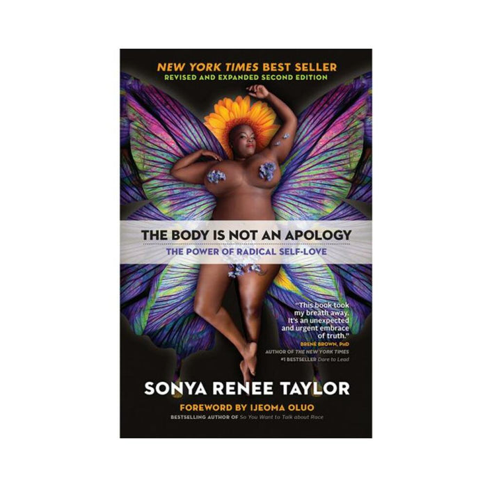 The Body Is Not An Apology: The Power Of Radical Self-love