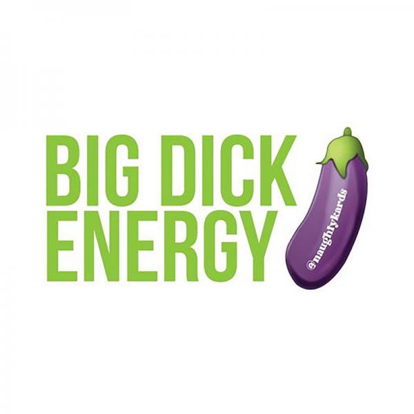 Big Dick Energy Naughty Sticker - Pack Of 3