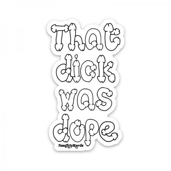 Dope Dick Naughty Sticker - Pack Of 3