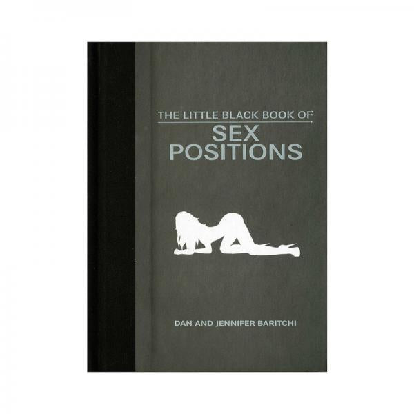 The Little Black Book Of Sex Positions by Dan & Jennifer Baritchi