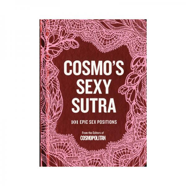 Cosmo's Sexy Sutra 101 Epic Sex Position Book