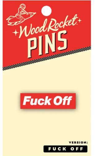 Pin Fuck Off